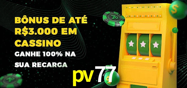 pv77 melhor bônus de depósito